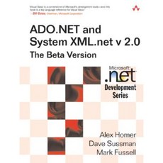 ADO.NET and System.XML V. 2.0--The Beta Version Paperback, Addison-Wesley Professional