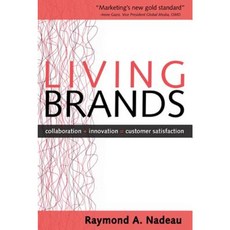 Living Brands: Collaboration + Innovation = Customer Fascination Hardcover, McGraw-Hill Education