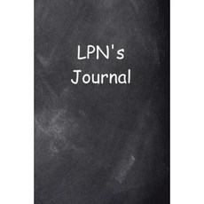 LPN's Journal Chalkboard Design: (Notebook Diary Blank Book) Paperback, Createspace Independent Publishing Platform