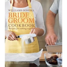 Williams-Sonoma Bride & Groom Cookbook: Recipes for Cooking Together Hardcover, Free Press