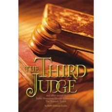The Third Judge: And Other Stories of Rabbi Menachem M. Schneersohn the Third Rebbe of Chabad-Lubavitch Hardcover, Kehot Publication Society