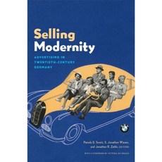 Selling Modernity: Advertising in Twentieth-Century Germany Paperback, Duke University Press