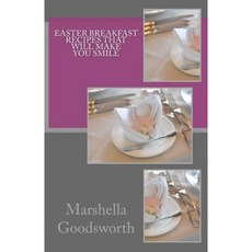 Easter Breakfast Recipes That Will Make You Smile Paperback, Createspace