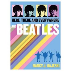 Beatles: Here There and Everywhere Paperback, Thunder Bay Press