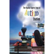 The Bipolar Express Stops at Autism Station Paperback, Infinity Publishing (PA)