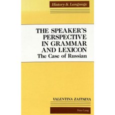 The Speaker's Perspective in Grammar and Lexicon: The Case of Russian Hardcover, Peter Lang Gmbh, Internationaler Verlag Der W