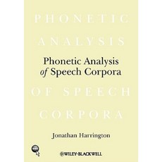 Phonetic Analysis of Speech Corpora Hardcover, Wiley-Blackwell