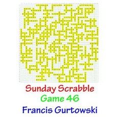 Sunday Scrabble Game 46 Paperback, Createspace Independent Publishing Platform