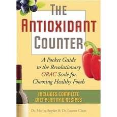The Antioxidant Counter: A Pocket Guide to the Revolutionary ORAC Scale for Choosing Healthy Foods Paperback, Ulysses Press