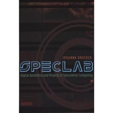 Speclab：推測計算中的數位美學和專案精裝本, 芝加哥大學出版社