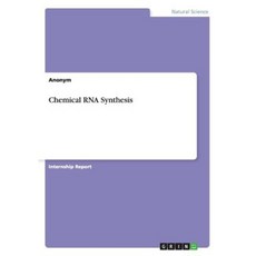 Chemical RNA Synthesis Paperback, Grin Publishing