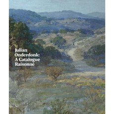Julian Onderdonk: A Catalogue Raisonne Hardcover, Yale University Press