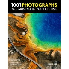 1001 Photographs You Must See in Your Lifetime Hardcover, Universe Publishing(NY)