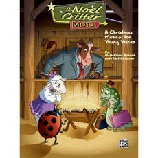 The Noel Critter Motel: Score Paperback, Alfred Music