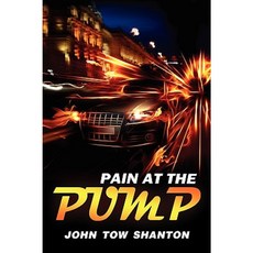 Pain at the Pump Paperback, Wasteland Press