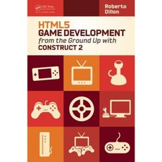 Html5 Game Development from the Ground Up with Construct 2 Paperback, A K PETERS