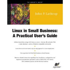 Linux in Small Business: A Practical User's Guide Paperback, Apress