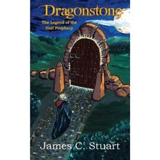 Dragonstone: The Legend of the Half Prophecy Paperback, Magick Broom Publishing