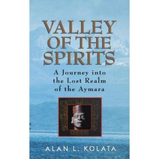 Valley of the Spirits: A Journey Into the Lost Realm of the Aymara 精裝版, Wiley