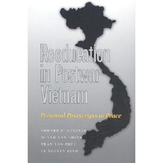 Reeducation in Postwar Vietnam: Personal Postscripts to Peace Hardcover, Texas A&M University Press