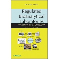 Regulated Bioanalytical Laboratories: Technical and Regulatory Aspects from Global Perspectives Hardcover, Wiley