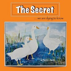 The Secret We Are Dying to Know: Duck Ponder Series Paperback, Pattys Blooming Words