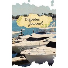 Diabetes Journal: 50 Pages 5.5 X 8.5 Yacht Lover Paperback, Createspace Independent Publishing Platform