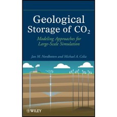 Geological Storage of Co2: Modeling Approaches for Large-Scale Simulation Hardcover, Wiley