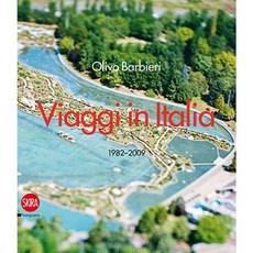 Olivo Barbieri: Viaggi in Italia 1982-2009 Paperback, Skira - Berenice