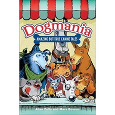 Dogmania: Amazing But True Canine Tales Paperback, Andrews McMeel Publishing