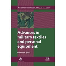 Advances in Military Textiles and Personal Equipment Hardcover, Woodhead Publishing