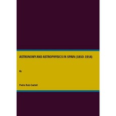 Astronomy & Astrophysics in Sp Hardcover, Cambridge Scholars Publishing