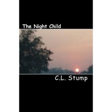 The Night Child Paperback, Createspace Independent Publishing Platform