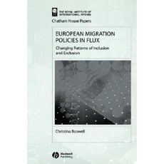 European Migration Policies in Flux: Changing Patterns of Inclusion and Exclusion 平裝版, Wiley-Blackwell