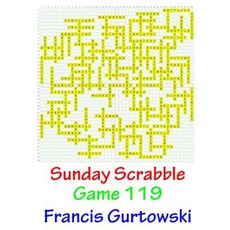 Sunday Scrabble Game 119 Paperback, Createspace Independent Publishing Platform