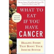 What to Eat If You Have Cancer (Revised): Healing Foods That Boost Your Immune System Paperback, McGraw-Hill Education