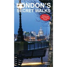 London's Secret Walks: Explore the City's Hidden Places Paperback, Survival Books