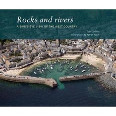 Rocks and Rivers: A Birds's-Eye View of the West Country Paperback, Imray
