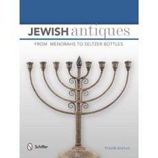 Jewish Antiques: From Menorahs to Seltzer Bottles Hardcover, Schiffer Publishing