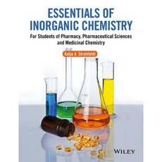 Essentials of Inorganic Chemistry: For Students of Pharmacy Pharmaceutical Sciences and Medicinal Chemistry 平裝版, Wiley