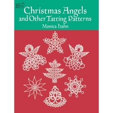 Christmas Angels and Other Tatting Patterns Paperback, Dover Publications