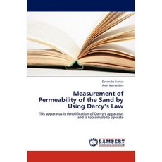 Measurement of Permeability of the Sand by Using Darcy's Law Paperback, LAP Lambert Academic Publishing
