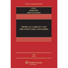 Medical Liability and Treatment Relationships Paperback, Aspen Publishers