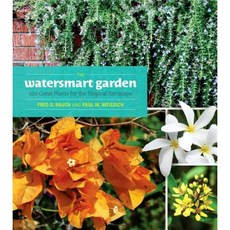 The Watersmart Garden: 100 Great Plants for the Tropical Xeriscape Paperback, Latitude 20