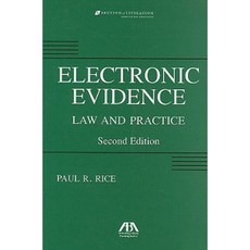 Electronic Evidence: Law and Practice Paperback, American Bar Association