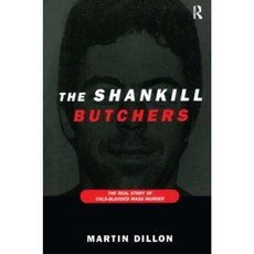 The Shankill Butchers: The Real Story of Cold-Blooded Mass Murder Paperback, Routledge
