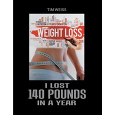 I Lost 140 Pounds in a Year Paperback, Xlibris