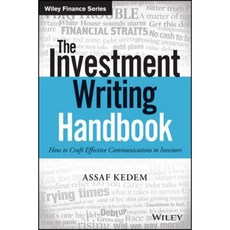The Investment Writing Handbook: How to Craft Effective Communications to Investors Hardcover, Wiley