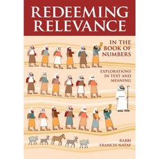 Redeeming Relevance in the Book of Numbers: Explorations in Text and Meaning Hardcover, Urim Publications