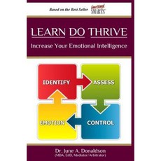 Learn Do Thrive Increase Your Emotional Intelligence Paperback, Createspace Independent Publishing Platform